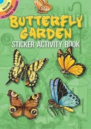 Butterfly Garden Sticker Activity Book (Dover Little Activity Books: Insects) (9780486451886) by Beylon, Cathy