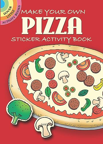 Stock image for Make Your Own Pizza Sticker Activity Book (Dover Little Activity Books Stickers) for sale by SecondSale