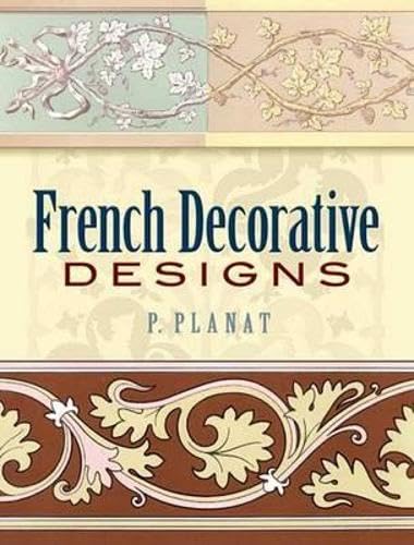 Beispielbild fr French Decorative Designs (Dover Pictorial Archive) zum Verkauf von medimops