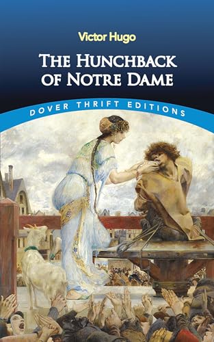 The Hunchback of Notre Dame (Dover Thrift Editions: Classic Novels) (9780486452425) by Victor Hugo