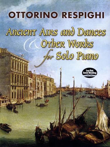 Stock image for Ancient Airs and Dances & Other Works for Solo Piano Format: Book for sale by INDOO