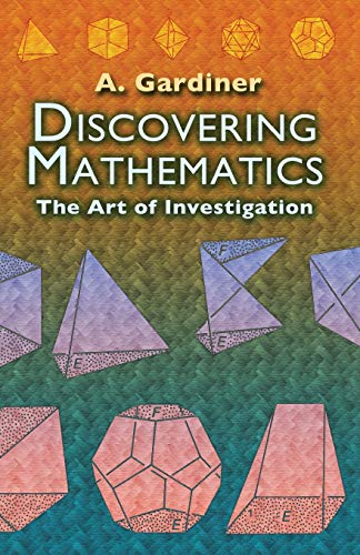 9780486452999: Discovering Mathematics: The Art of Investigation (Dover Books on Mathematics)