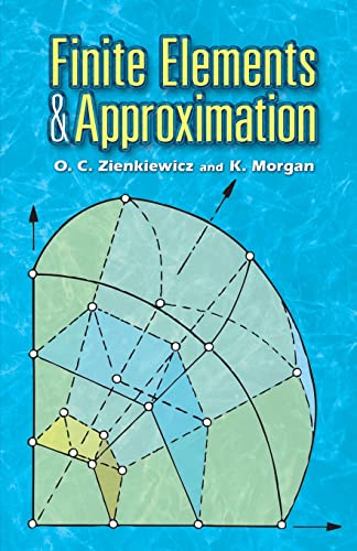 9780486453019: Finite Elements And Approximation
