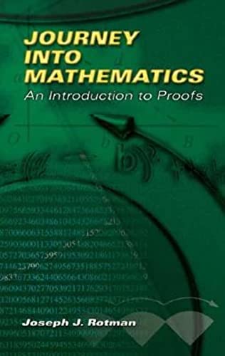 Imagen de archivo de Journey into Mathematics: An Introduction to Proofs (Dover Books on Mathematics) a la venta por HPB-Emerald