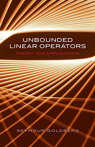 9780486453316: Unbounded Linear Operators: Theory and Applications (Dover Books on MaTHEMA 1.4tics)