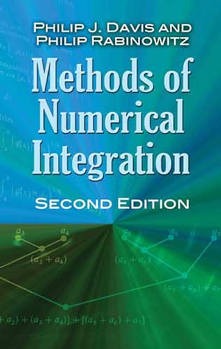 Methods of Numerical Integration: Second Edition (Dover Books on Mathematics) (9780486453392) by Davis, Philip J.; Rabinowitz, Philip