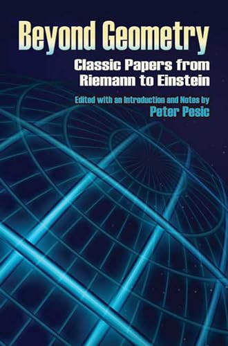 Stock image for Beyond Geometry: Classic Papers from Riemann to Einstein (Dover Books on Mathematics) for sale by BooksRun