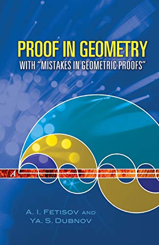 Imagen de archivo de Proof in Geometry: With "Mistakes in Geometric Proofs" (Dover Books on Mathematics) a la venta por BooksRun