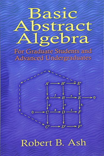 Stock image for Basic Abstract Algebra: For Graduate Students and Advanced Undergraduates (Dover Books on Mathematics) for sale by Front Cover Books