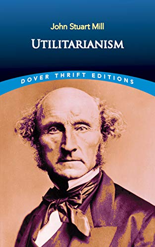 Stock image for Utilitarianism (Dover Thrift Editions: Philosophy) for sale by Eighth Day Books, LLC