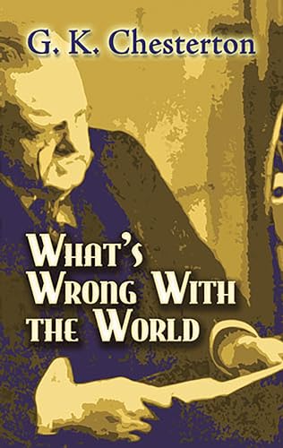 9780486454276: What's Wrong with the World (Dover Books on History, Political and Social Science)