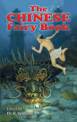 Beispielbild fr The Chinese Fairy Book (Dover Childrens Classics) zum Verkauf von Reuseabook