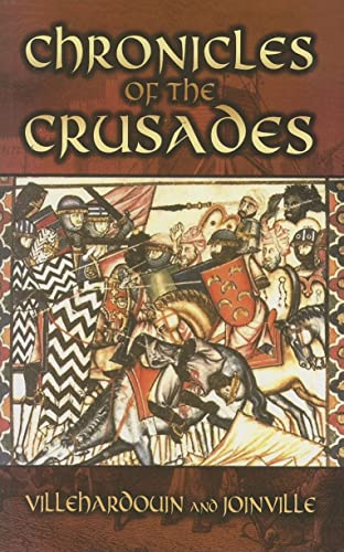 Beispielbild fr Chronicles of the Crusades (Dover Military History, Weapons, Armor) zum Verkauf von WeBuyBooks