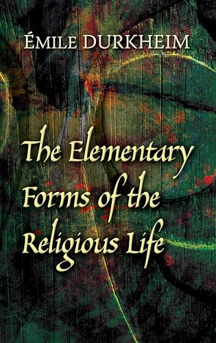 Stock image for The Elementary Forms of the Religious Life for sale by BookHolders