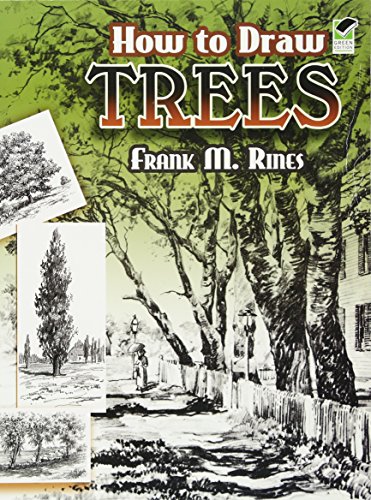 How to Draw Trees (Dover Art Instruction) (9780486454573) by Rines, Frank M.