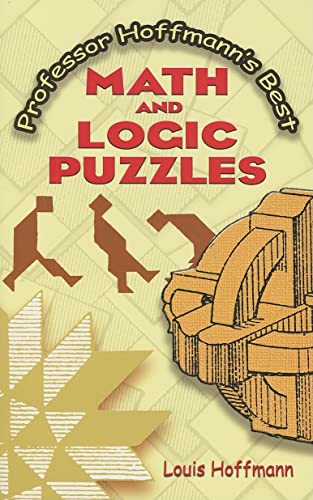 9780486454740: Professor Hoffmann's Best Math and Logic Puzzles (Dover Recreational Math)