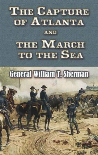 9780486454771: The Capture of Atlanta and the March to the Sea: From Sherman's Memoirs (Civil War)