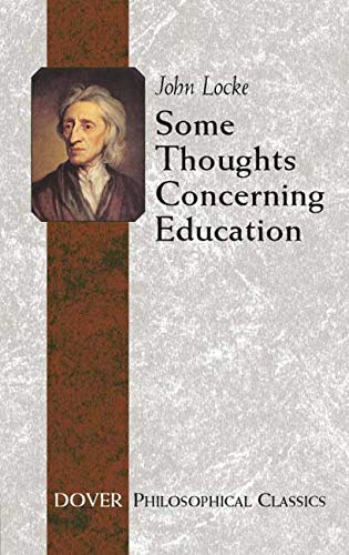 9780486455518: Some Thoughts Concerning Education: Including of the Conduct of the Understanding
