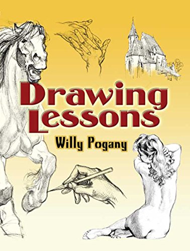 Drawing Lessons (Dover Art Instruction) (9780486455938) by PogÃ¡ny, Willy