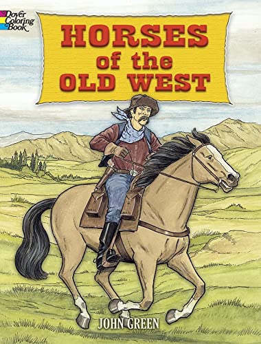 Stock image for Horses of the Old West Coloring Book (Dover Animal Coloring Books) for sale by Off The Shelf