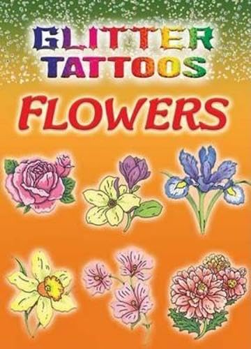 9780486456782: Glitter Tattoos Flowers (Little Activity Books)