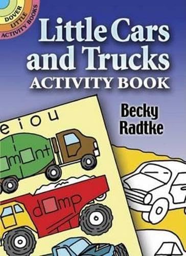 Imagen de archivo de Little Cars and Trucks Activity Book (Dover Little Activity Books) a la venta por Gulf Coast Books