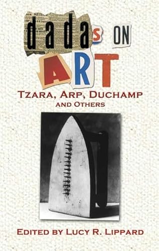 Stock image for Dadas on Art: Tzara, Arp, Duchamp and Others (Dover Fine Art, History of Art) for sale by HPB-Diamond