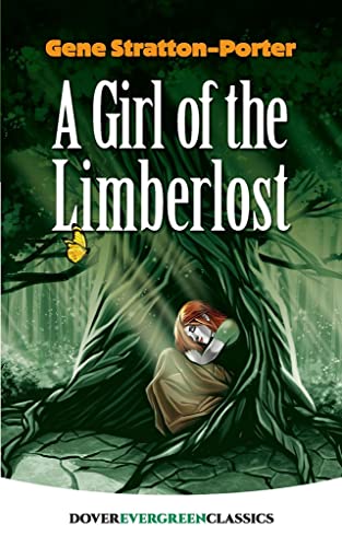 Beispielbild fr A Girl of the Limberlost (Dover Children's Evergreen Classics) zum Verkauf von SecondSale