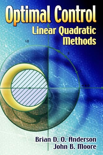 Beispielbild fr Optimal Control: Linear Quadratic Methods (Dover Books on Engineering) zum Verkauf von Chiron Media
