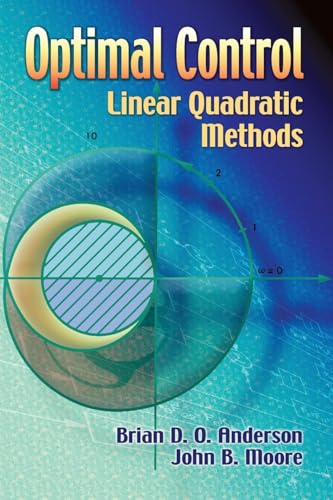 9780486457666: Optimal Control: Linear Quadratic Methods (Dover Books on Engineering)