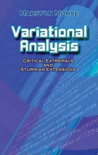 Imagen de archivo de Variational Analysis: Critical Extremals and Sturmian Extensions (Dover Books on Mathematics) a la venta por HPB-Red