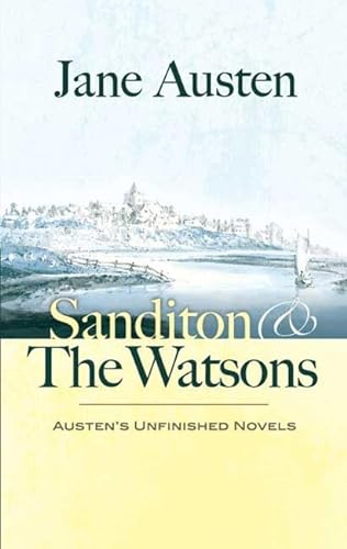 9780486457932: Sanditon and The Watsons: Austen's Unfinished Novels