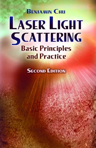 Beispielbild fr Laser Light Scattering: Basic Principles and Practice. Second Edition (Dover Books on Physics) zum Verkauf von HPB-Diamond