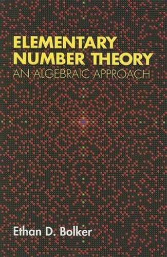 9780486458076: Elementary Number Theory: An Algebraic Approach