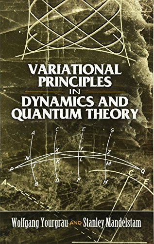 9780486458885: Variational Principles in Dynamics and Quantum Theory (Dover Books on Physics)