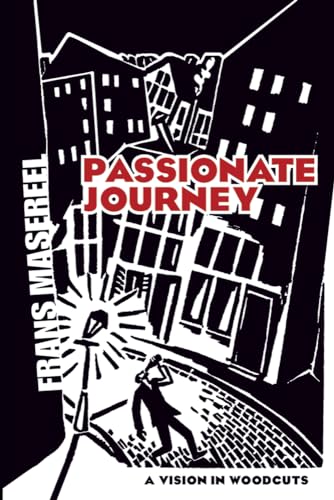 Stock image for Passionate Journey: A Vision in Woodcuts (Dover Fine Art, History of Art) for sale by BooksRun