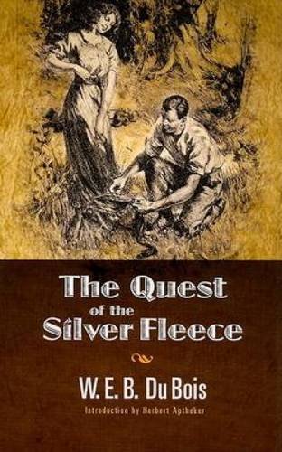 Stock image for The Quest of the Silver Fleece (Dover Books on Literature & Drama) for sale by HPB-Emerald