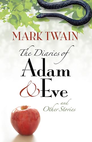 Stock image for The Diaries of Adam and Eve and Other Stories for sale by Fallen Leaf Books