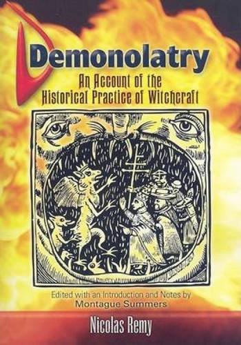 Imagen de archivo de Demonolatry: An Account of the Historical Practice of Witchcraft (Dover Occult) a la venta por BASEMENT BOOKS