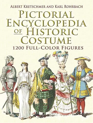 Stock image for Pictorial Encyclopedia of Historic Costume: 1200 Full-Color Figures (Dover Fashion and Costumes) for sale by Firefly Bookstore