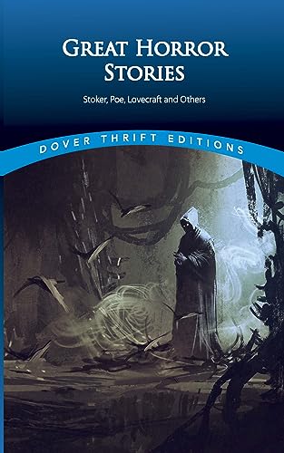 Stock image for Great Horror Stories: Tales by Stoker, Poe, Lovecraft and Others (Dover Thrift Editions: Gothic/Horror) for sale by Dream Books Co.