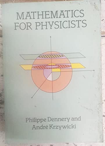 9780486461557: [( Mathematics for Physicists )] [by: Philippe Dennery] [Dec-1996]