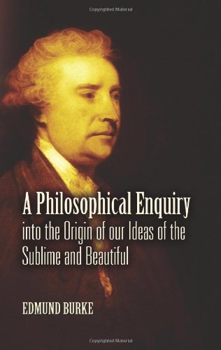 9780486461663: A Philosophical Enquiry Into the Origin of Our Ideas of the Sublime and Beautiful