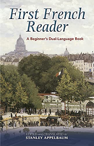 Imagen de archivo de First French Reader: A Beginners Dual-Language Book (Dover Dual Language French) (English and French Edition) a la venta por Goodwill