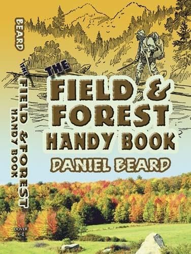 Stock image for The Field and Forest Handy Book (Dover Children's Activity Books) for sale by HPB-Ruby