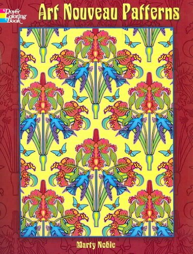 Art Nouveau Patterns (Dover Coloring Books) - Noble, Marty