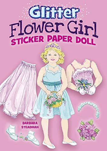 Stock image for Glitter Flower Girl Sticker Paper Doll (Dover Little Activity Books: Flowers) for sale by Ergodebooks