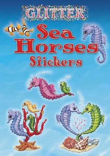 Imagen de archivo de Glitter Sea Horses Stickers (Dover Little Activity Books: Sea Life) a la venta por Books Unplugged