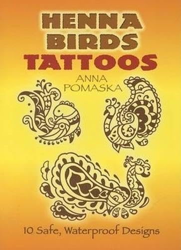 Henna Birds Tattoos (Dover Tattoos) (9780486462172) by Anna Pomaska