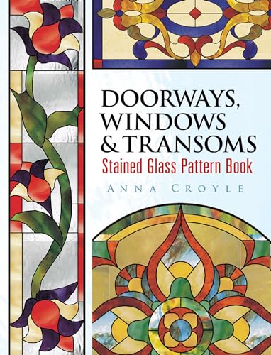 9780486462356: Doorways, Windows & Transoms Stained Glass Pattern Book (Dover Stained Glass Instruction)